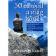 50 euróval a világ körül 