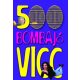 500 bombajó vicc   (Nincs raktáron)