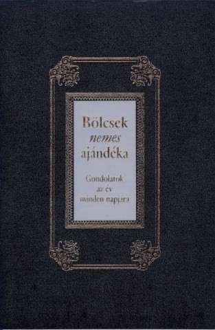 Bölcsek nemes ajándéka 