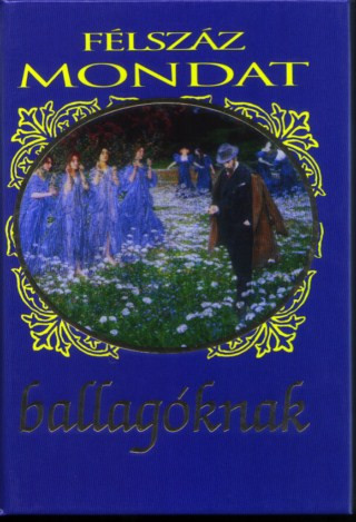 Félszáz m.ballagóknak 