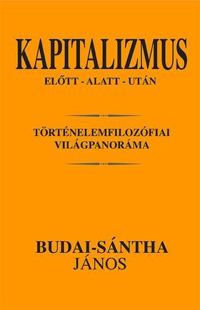 Kapítalizmus előtt-alatt-után 