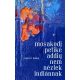 Mosakodj, Petike addig .... 